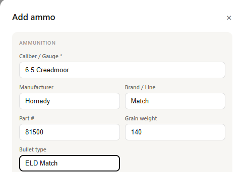 Ammo entry form filled in: Caliber 6.5 Creedmoor, Manufacturer Hornady, Brand/Line Match, Part number 81500, Grain weight 140, Bullet type ELD Match